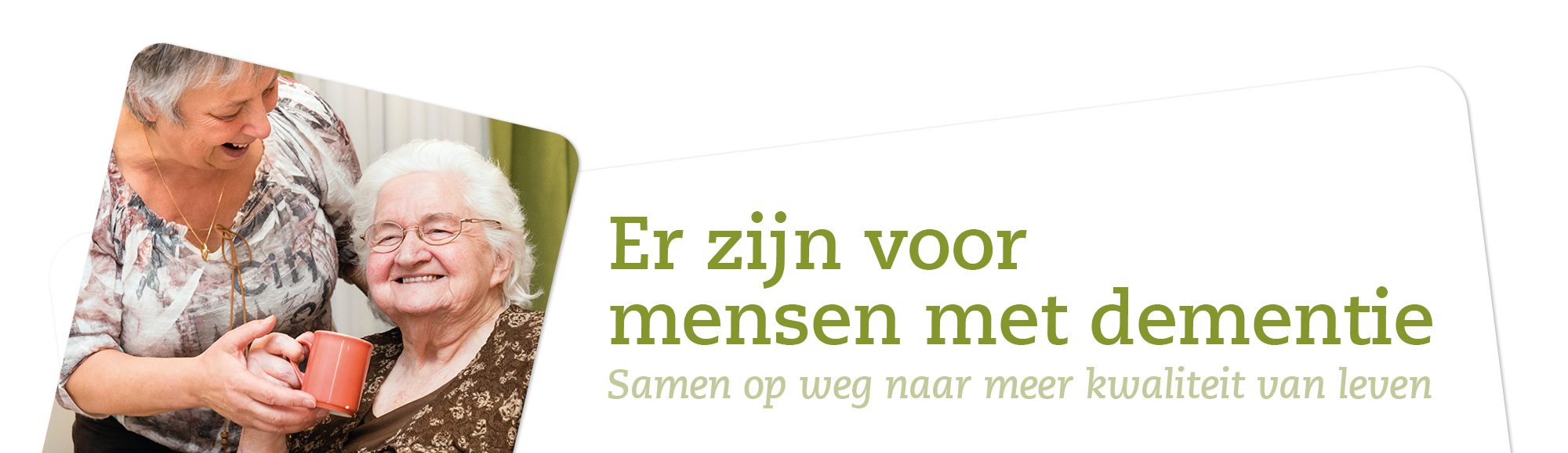 Er zijn voor mensen met dementie: Samen op weg naar meer kwaliteit van leven